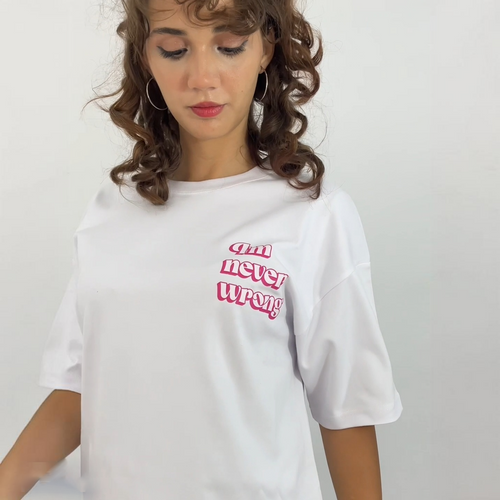 I'm never wrong" oversized T-shirt
